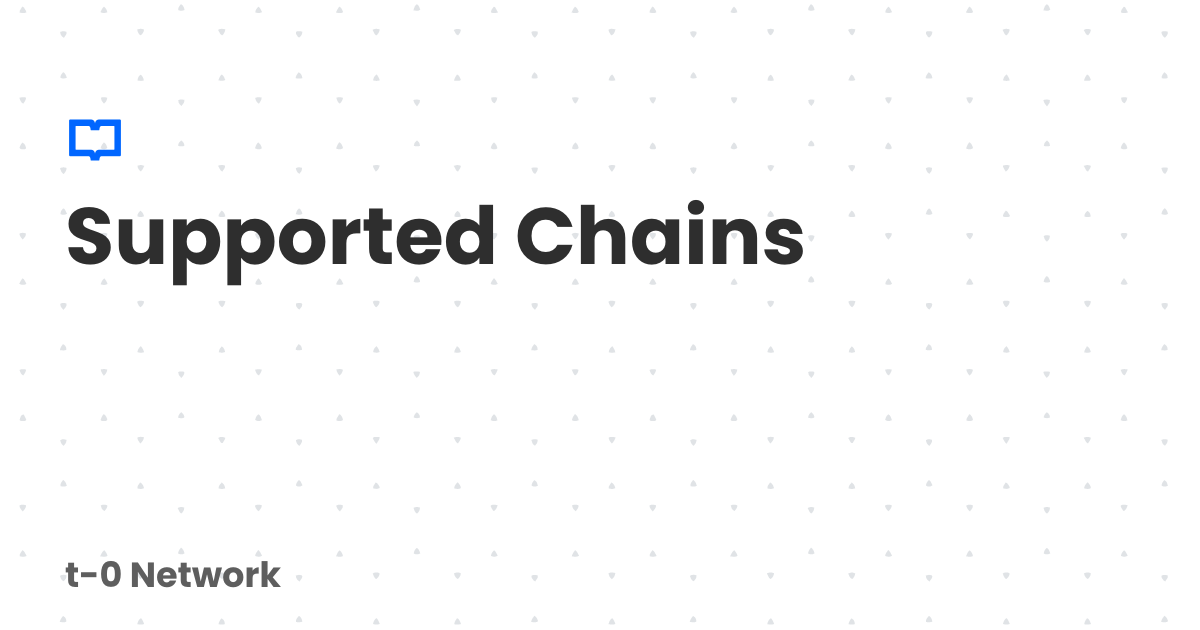 Supported Chains | t-0 Network